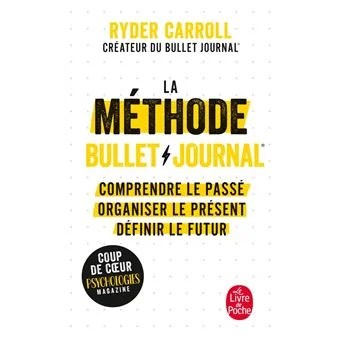 Le livre de Ryder Carroll sur la méthode Bullet Journal